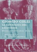 La Naturaleza Ama Esconderse - Giorgio Colli - Siruela
