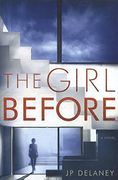The Girl Before: A Novel