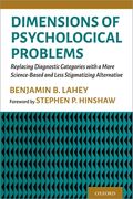 Dimensions of Psychological Problems: Replacing Diagnostic Categories With a More Science-Based and Less Stigmatizing Alternative (en Inglés)