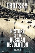 History of the Russian Revolution: Volume 2 (en Inglés)