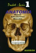 Anatomía 1. Huesos, articulaciones y músculos