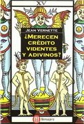 ¿Merecen crédito videntes y adivinos?