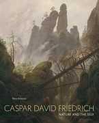 Caspar David Friedrich: Nature and the Self (en Inglés)