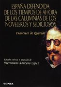 España defendida de los tiempos de ahora de las calumnias de los noveleros (Anejos de perinola)