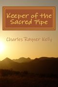 keeper of the sacred pipe (en Inglés)