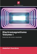 Electromagnetismo Volume i: Exercícios de Curso e Resolvidos