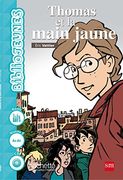 Bibliojeunes, Thomas et la Main Jaune, Niveau 5 (A1-A2) (in Spanish)