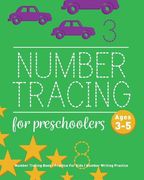 Number Tracing Book For Preschoolers: Number Tracing Book, Practice For Kids, Ages 3-5, Number Writing Practice (en Inglés)