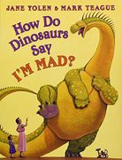 How Do Dinosaurs Say I'M MAD? (en Anglais)