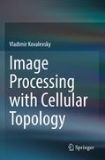 Image Processing with Cellular Topology (en Inglés)