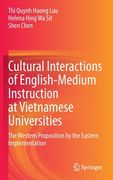 Cultural Interactions of English-Medium Instruction at Vietnamese Universities: The Western Proposition by the Eastern Implementation
