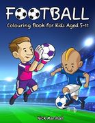 Football Colouring Book for Kids Aged 5-11: Cool Sport Colouring Book For Boys (en Inglés)