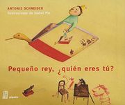 Pequeño Rey,¿ Quién Eres tú?