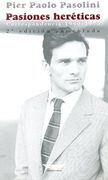 Pasiones Hereticas: Correspondencia 1940-1975 (2ª ed)