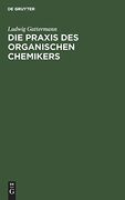 Die Praxis des Organischen Chemikers (in German)