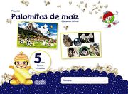 Proyecto Palomitas de ma?z. Educaci?n Infantil. 5 a?os. Tercer Trimestre