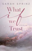 What if we Trust: Roman (University of British Columbia, Band 3) (en Alemán)