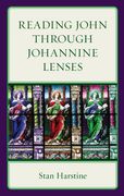 Reading John through Johannine Lenses 