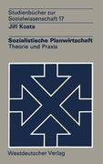 Sozialistische Planwirtschaft: Theorie und Praxis (Studienbücher zur Sozialwissenschaft) (German Edition)