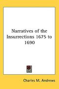 narratives of the insurrections 1675 to 1690 (en Inglés)