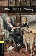 Oxford Bookworms Library: Level 1: Little Lord Fauntleroy (Oxford Bookworms Elt) 