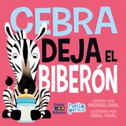 Cebra Deja el Biberon- Libro Educativo