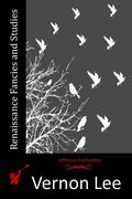 Renaissance Fancies and Studies (en Inglés)