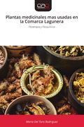 Plantas medicinales mas usadas en la Comarca Lagunera. Fitoterapia y Fitoquímica