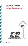 El Grito Manso / 3 ed.