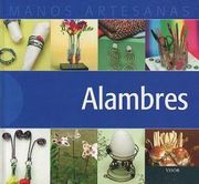 manos artesanas, alambres