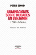 Iluminaciones Sobre Ciudades en Benjamin y Otros Ensayos