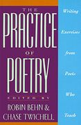 the practice of poetry,writing exercises from poets who teach (en Inglés)