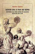Servir era o pan do Demo (en Gallego)