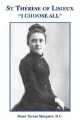st therese of lisieux "i choose all" (en Inglés)