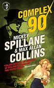 Mike Hammer - Complex 90 (Mike Hammer 18) (en Inglés)