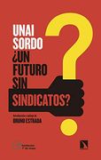 Un Futuro sin Sindicatos?  732 (Mayor)