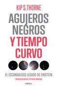 Agujeros Negros y Tiempo Curvo. El Escandaloso Legado de Einstein