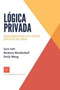 Lógica Privada: Descubriendo un Cofre Repleto de Oro: 1 (Encouragement Consulting Workshop Materials)