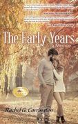 The Early Years: A Memoir (New Edition) (en Inglés)