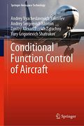 Conditional Function Control of Aircraft (Springer Aerospace Technology) (en Inglés)