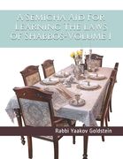 A Semicha Aid For Learning The laws of Shabbos-Volume 1 (en Inglés)