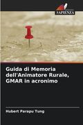 Guida di Memoria dell'Animatore Rurale, GMAR in acronimo (in Italian)
