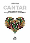 Cantar. La voz es la forma en que se expresa el corazón