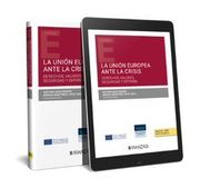 La Union Europea Ante la Crisis