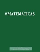 #Matemáticas Libreta de Papel Cuadriculado, Cuadrados de 1 Centémetro, 120 Páginas: Libreta 21,59 x 27,94 cm, Perfecta Para la Asignatura de.   Composiciones o Incluso Como Diario.