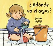 Adonde Va El Agua? (Spanish Edition)