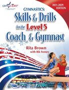 Gymnastics: Level 5 Skills & Drills for the Coach and Gymnast (en Inglés)