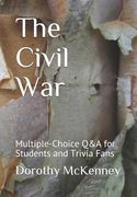 The Civil War: Multiple-Choice Q&A for Students and Trivia Fans (en Inglés)