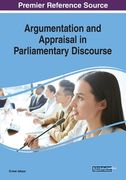 Argumentation and Appraisal in Parliamentary Discourse (en Inglés)