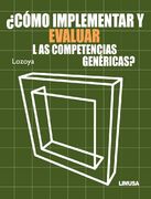 Como Implementar y Evaluar las Competencias Genericas (in Spanish)
